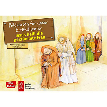 Jesus heilt die gekrümmte Frau (Bildkarten A3)